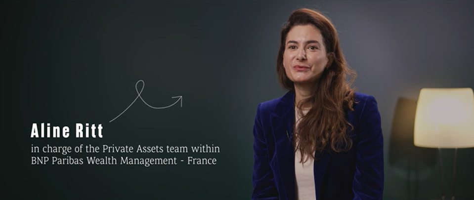 A Private Asset Wealth Story | BNP Paribas Wealth Management 